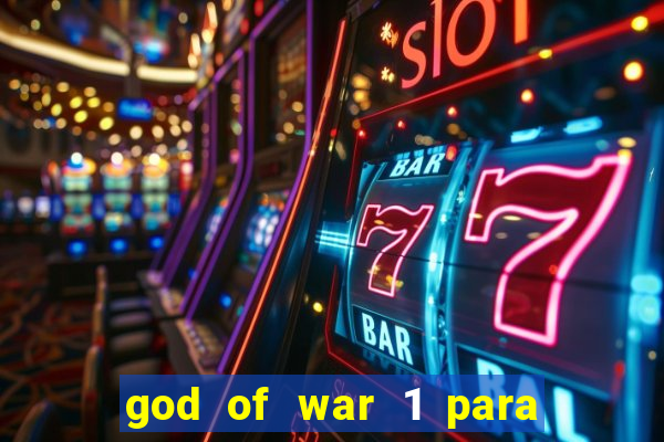 god of war 1 para pc sem emulador